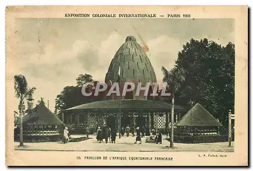 Cartes postales Pavillon de l'Afrique equatoriale Francaise Exposition coloniale Internationale Paris 1931