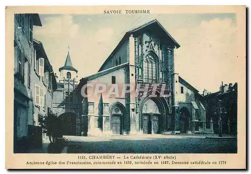 Cartes postales Chambery La Cathedrale Ancienne eglise des Franciscains