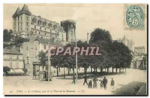 Ansichtskarte AK Pau Le Chateau pris de la Place de la Monnaie