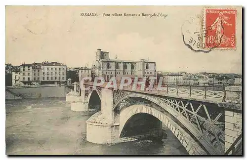 Ansichtskarte AK Romans Pont reliant Romans a Bourg de Peage