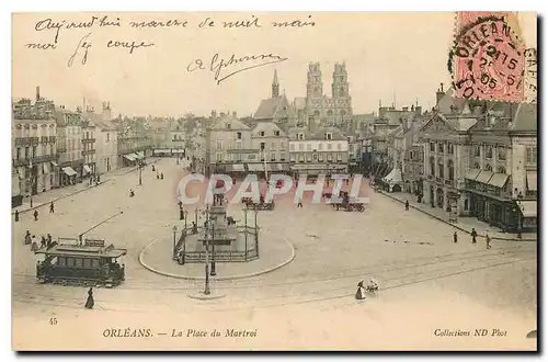 Cartes postales Orleans La Place du Matroi Tramway