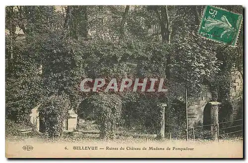 Cartes postales Bellevue Ruines du Chateau de Madame de Pompadour