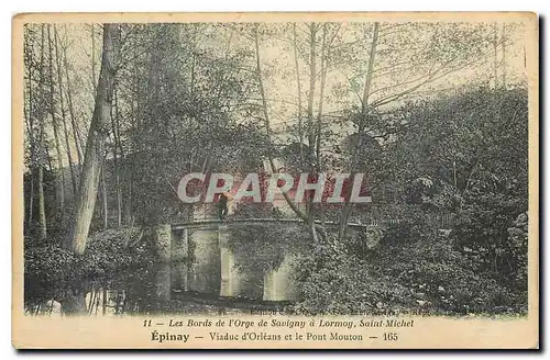 Cartes postales Les bords de l'Orge de Savigny a Lormoy Saint Mishel Epinay Viaduc d'Orleans et le Pont Mouton