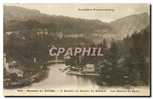 Ansichtskarte AK Frontiere Franco Suisse Bassins du Doubs Bassin ou Bassin du Sphinx Les Hotels du Saut