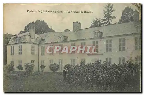 Cartes postales Environs de Jessains Aube Le Chateau de Beaulieu
