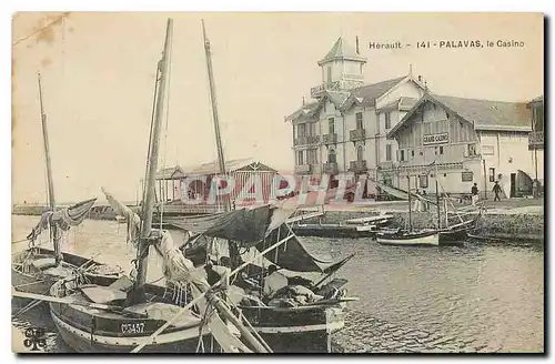 Cartes postales Herault Palavas Le Casino Bateaux de peche