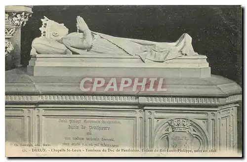 Cartes postales Dreux Chapelle St Louis Tomnbeau du Duc de Penrhievre Enfant du Roi Louis Philippe