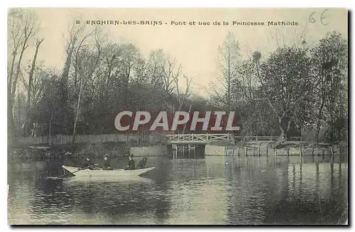Ansichtskarte AK Enghien les Bains Pont et Lac de la Princesse Mathilde
