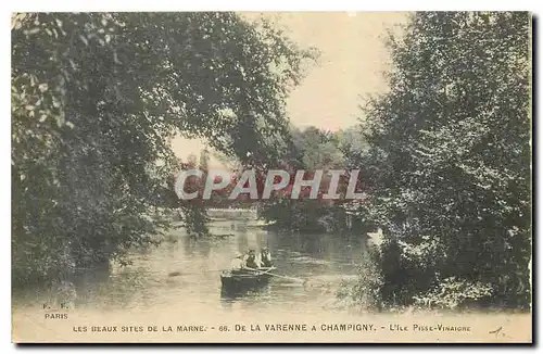 Cartes postales Les Beaux sites de la Marne de la Varenne a Champigny l'Ile Pise Vinaigre