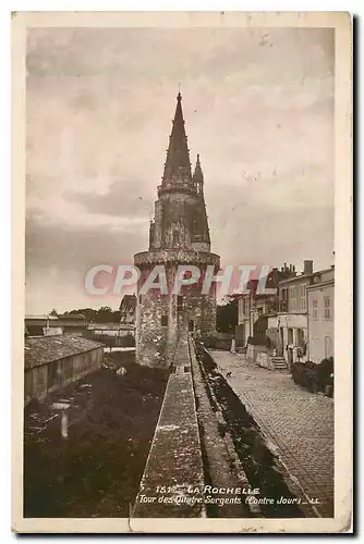 Cartes postales La Rochelle Tour ds Quatre Sergents Ponte Jour