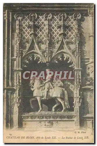 Cartes postales Chateau de Blois Aile de Louis XII La Statue de Louis XII