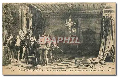 Ansichtskarte AK Chateau de Blois Assassinat du Duc de Guise d'avres le tebleau de Comte