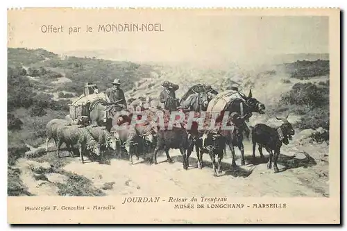 Ansichtskarte AK Offert par le Mondain Noel Jourdan Retour du Troupeau Musee de Longchamp Marseille