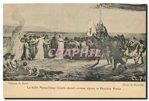 Ansichtskarte AK La belle Marseille Gyptes choisit comme epoux le Phoceen Protis