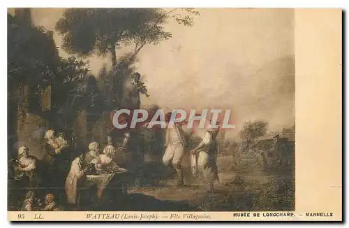 Cartes postales Watteau Louis Joseph Fete Villageoise Marseille Musee de Longchamp