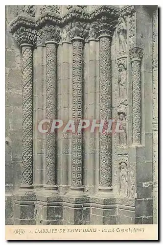 Cartes postales L'Abbaye de Saint Denis Portail central detail