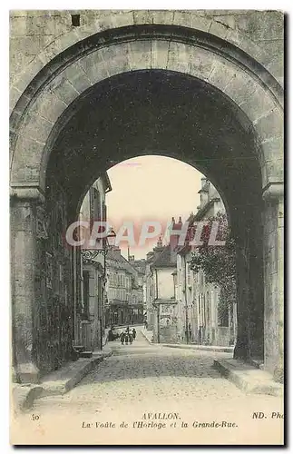 Cartes postales Avallon La Voute de l'Horloge et la Grande Rue