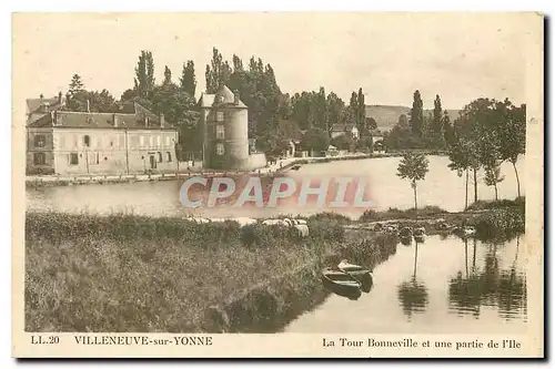 Cartes postales Villeneuve sur Yonne La Tour Bonneville et une partie de L'Ile