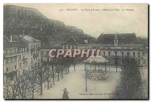 Cartes postales Belfort La Place d'Armes L'Hotel de Ville Le Chateau