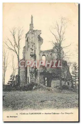 Ansichtskarte AK Fere en Tardenois Ancien Chateau La Chapelle Militaria