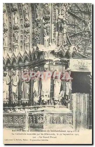 Cartes postales Reims dans sa deuxieme annee de bombardement La cathedrale incendiee par les Allemands Le Grand