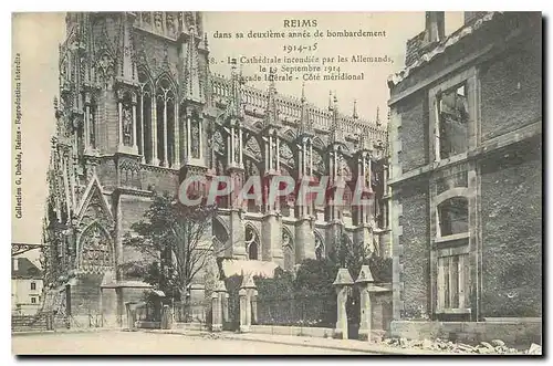 Cartes postales Reims dans sa deuxieme annee de bombardement La cathedrale incendiee par les Allemands facade ce