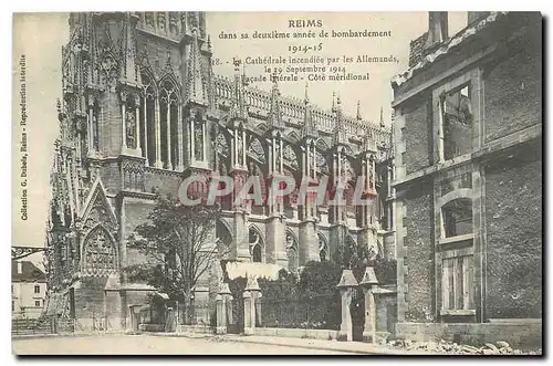 Cartes postales Reims dans sa deuxieme annee de bombardement La cathedrale incendiee par les Allemands facade la