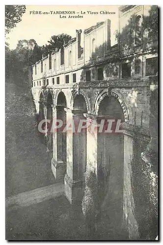 Cartes postales Fere en Tardenois Le Vieux Chateau Les Arcades