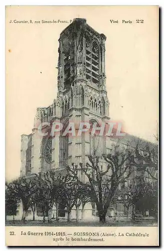Cartes postales La Guerre 1914-1915 Soissons La cathedrale avant le bombardement