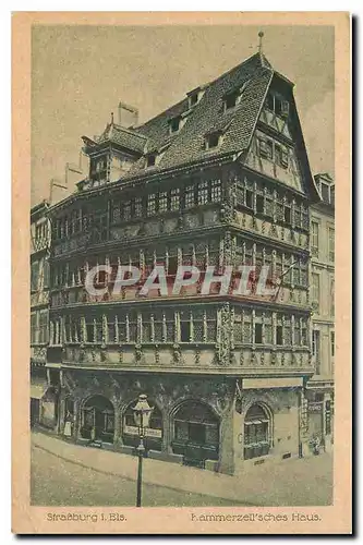 Cartes postales Strassburg I Els Fammerzell'sches Haus