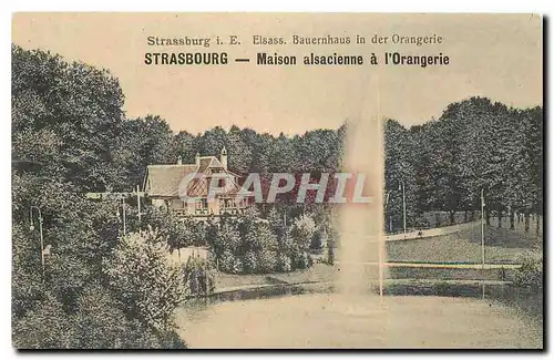 Ansichtskarte AK Strasbourg Maison Alsacienne a l'Orangerie