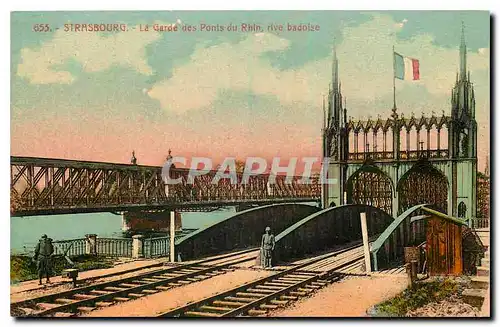 Cartes postales Strasbourg la Garde des Ponts du Rhin rive Badoise