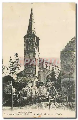 Cartes postales La Grande Guerre Steinbach Alsace l'eglise