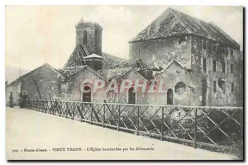 Cartes postales Haute Alsace Vieux Thann l'eglise Bombardee par les Allemands