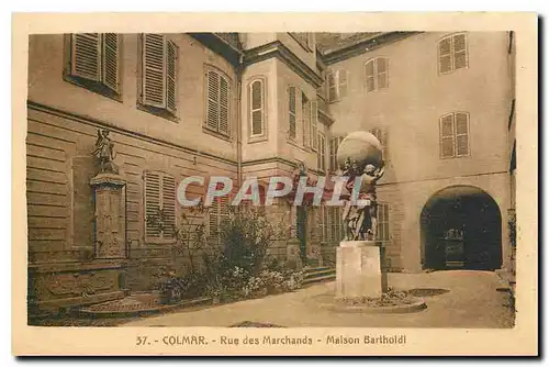 Ansichtskarte AK Colmar Rue des Marchands Maison Bartholdi