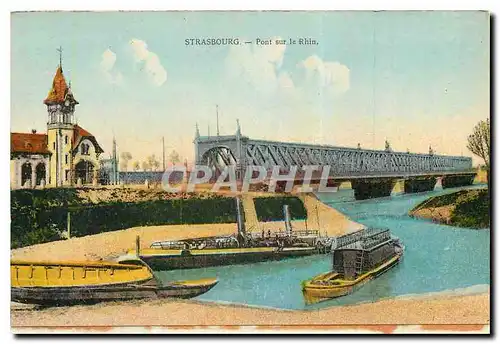 Cartes postales Strasbourg Pont sur le Rhin