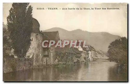 Cartes postales Thann Aux Bords de la Thur la Tour des Sorcieres