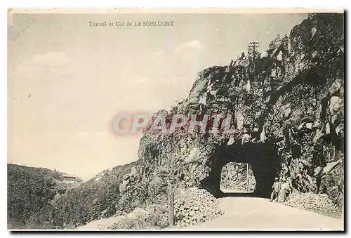 Cartes postales Tunnel et Col de la Schlucht