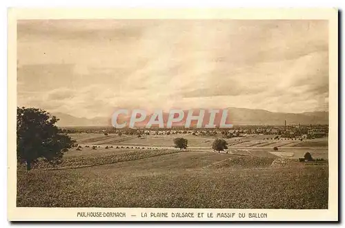 Ansichtskarte AK Mulhouse Dornach la Plaine d'Alsace et le Massif du Ballon