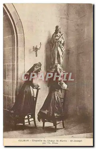 Cartes postales Colmar Chapelle du Choeur St martin St Joseph par Th Klem