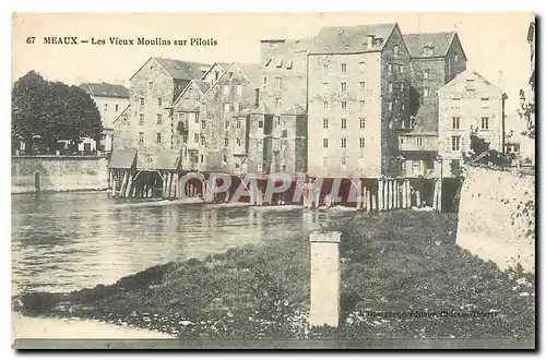 Cartes postales Meaux les Vieux Moulins sur Pilotis