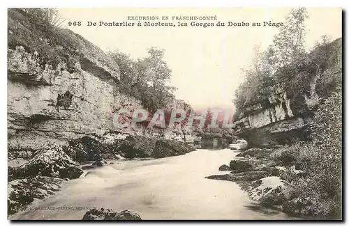 Cartes postales Excursion en Franche Comte de pontarlier a Morteau les Gorges du Doubs au Peage