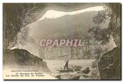 Cartes postales Frontiere Franco Suisse Bassin du Doubs la Grotte du Roi de Prusse