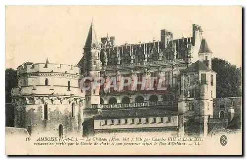 Ansichtskarte AK Amboise I et L le chateau mon hist bati par Charles VIII et Louis XII restaure en partie par le