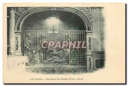 Cartes postales Le Mans Sepulaire du Christ XVII