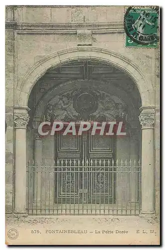 Cartes postales Fontainebleau La Porte Doree