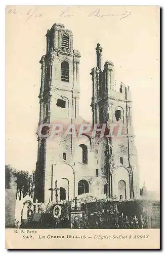 Cartes postales La Guerre 1914 1915 l'Eglise St Etot a Arras