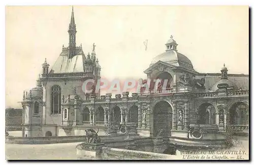Ansichtskarte AK Chateau de Chantilly l'Entree de la Chapelle