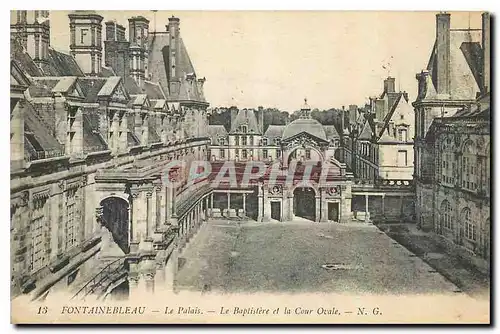 Ansichtskarte AK Fontainebleau Le Palais Le Baptiste et la Cour Ovale