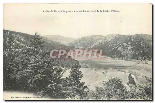 Cartes postales Vallee de Celles Vosges Vue sur Lajus prise de la Roche d'Alvine